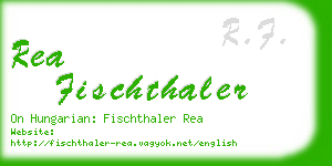 rea fischthaler business card